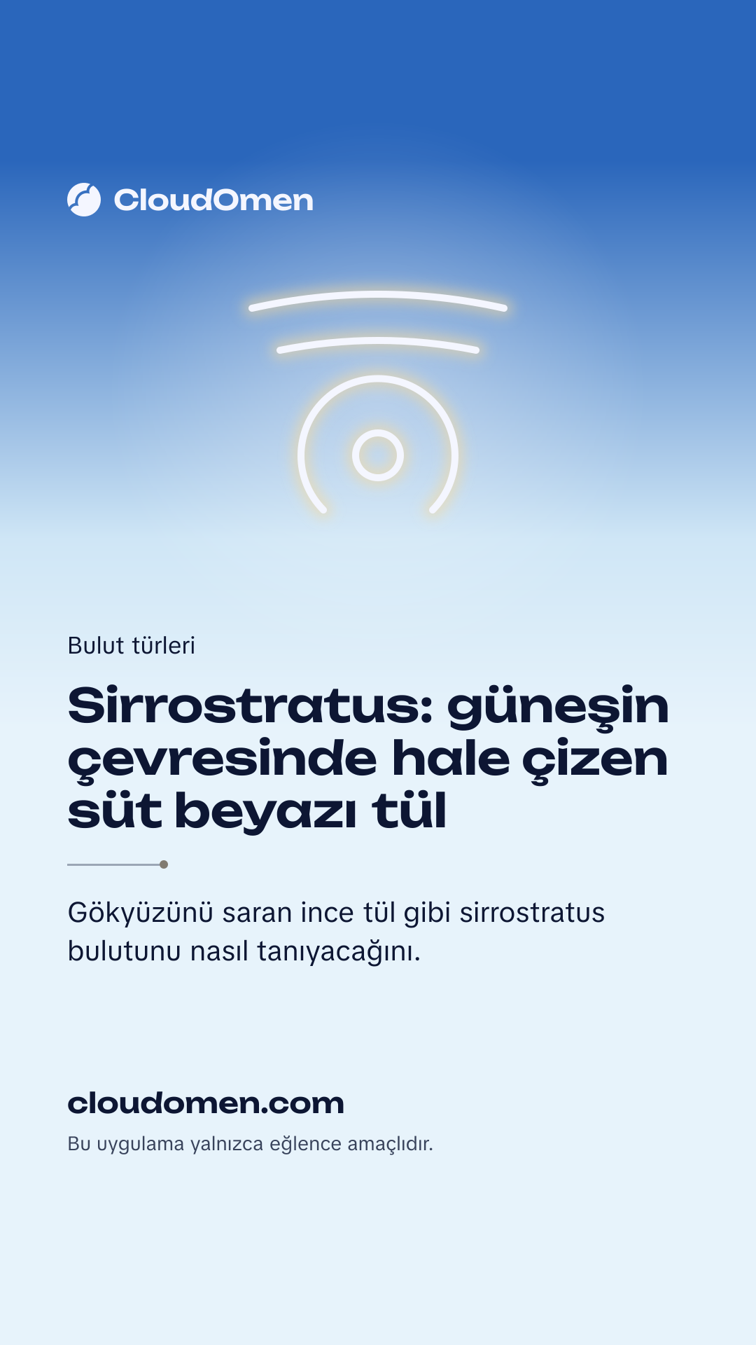 Hikâye görseli: Sirrostratus: güneşin çevresinde hale çizen süt beyazı tül