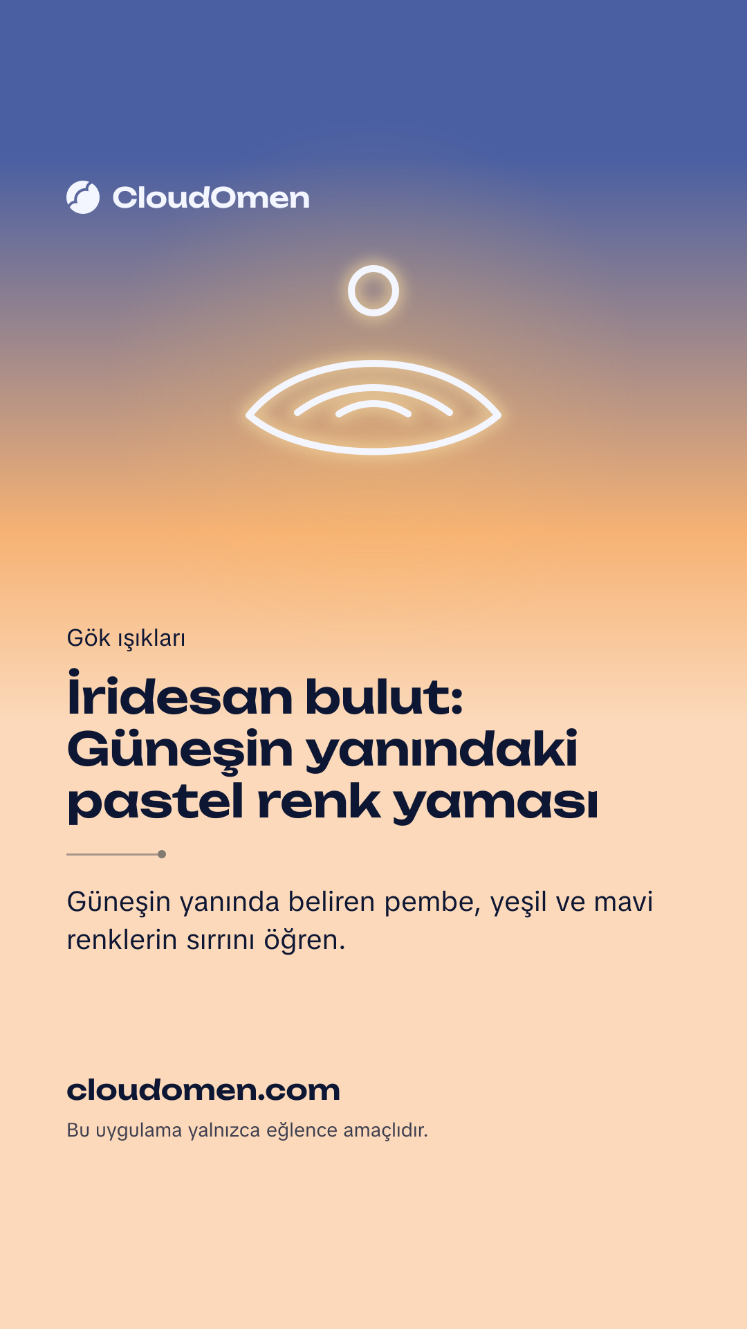 Hikâye görseli: İridesan bulut: Güneşin yanındaki pastel renk yaması